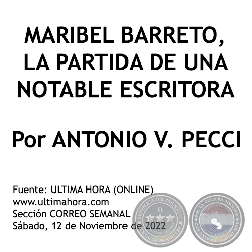 MARIBEL BARRETO, LA PARTIDA DE UNA NOTABLE ESCRITORA - Por ANTONIO V. PECCI - Sbado, 12 de Noviembre de 2022